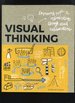 Visual Thinking, Empowering People and Organizations Through Visual Collaboration