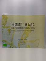 Learning the Land: Creative Community Engagements