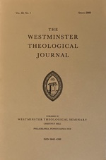 The Westminster Theological Journal: Vol. 62, No. 1, Spring 2000