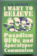 I Want to Believe: Posadism, Ufos, and Apocalypse Communism