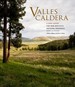 Valles Caldera: a New Vision for New Mexico's National Preserve Revised & Expanded Edition