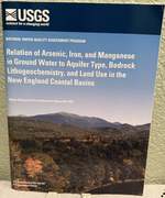 Relation of Arsenic, Iron, and Manganese in Ground Water to Aquifer Type, Bedrock Lithogeochemistry, and Land Use in the New England Coastal Basins; Water-Resources Investigations Report 99-4162