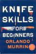 Knife Skills for Beginners