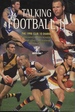 Talking Football II: the 1998 Club 10 Diaries of John Barnes, Matthew Richardson, Stewart Loewe, Corey McKernan and Mark Ricciuto