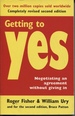 Getting to Yes: Negotiating an Agreement Without Giving in