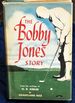 The Bobby Jones Story