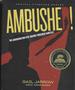 Ambushed! : the Assassination Plot Against President Garfield (Medical Fiascoes)