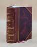 Peru: History of Coca "the Divine Plant" of the Incas: With an Introductory Account of the Incas and of the Andean Indians of to-Day / By W. Golden Mortimer. 1901 [Leather Bound]