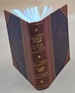 History of Shipbuilding on North River, Plymouth County, Massachusetts, With Genealogies of the Shipbuilders, and Accounts of the Industries Upon Its Tributaries. 1640 to 1872 Volume 1640-1872 1889 [Leather Bound]