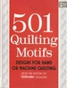 501 Quilting Motifs Designs for Hand Or Machine Quilting