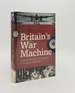 Britain's War Machine Weapons Resources and Experts in the Second World War