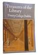 Treasures of the Library Trinity College Dublin