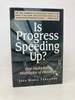 Is Progress Speeding Up: Multiplying Multitudes of Blessings (First Edition, First)