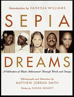 Sepia Dreams: a Celebration of Black Achievement Through Words and Images