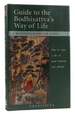 Guide to the Bodhisattva's Way of Life How to Enjoy a Life of Great Meaning and Altruism