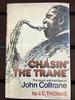 Chasin' the Trane: The Music and Mystique of John Coltrane