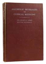 Alcoholic Beverages in Clinical Medicine