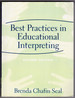 Best Practices in Educational Interpreting-Second Edition