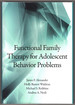 Functional Family Therapy for Adolescent Behavior Problems