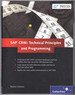 Sap Crm: Technical Principles and Programming