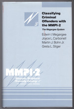 Classifying Criminal Offenders With the Mmpi-2: the Megargee System
