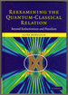Reexamining the Quantum-Classical Relation: Beyond Reductionism and Pluralism