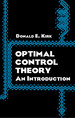 Optimal Control Theory: an Introduction (Dover Books on Engineering)