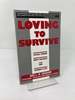 Loving to Survive