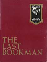 The Last Bookman: a Journey Into the Life and Times of Vincent Starrett (Author-Journalist-Bibliophile)