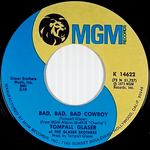 Bad, Bad, Bad Cowboy / Let It Be Pretty [7" 45 Rpm Single]