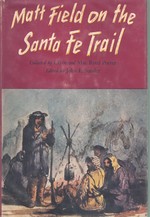 Matt Field on the Santa Fe Trail, Collected By Clyde and Mae Reed Porter