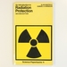 An Introduction to Radiation Protection (Science Paperbacks)