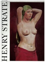 Works of Sixty Years By Henry Strater, American Artist-Born 1896-Rocks, Nudes & Flowers