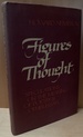 Figures of Thought: Speculations on the Meaning of Poetry & Other Essays