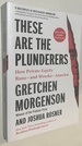 These Are the Plunderers: How Private Equity Runs-and Wrecks-America