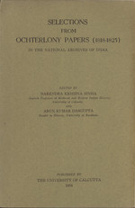 Selections from Ochterlony papers, 1818-1825, in the National Archives of India