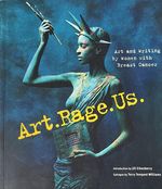Art. Rage. Us. : Art and Writing By Women With Breast Cancer