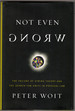 Not Even Wrong: the Failure of String Theory and the Search for Unity in Physical Law
