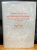 Maxwell on Heat and Statistical Mechanics on "Avoiding All Personal Enquiries" of Molecules