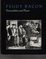 Peggy Bacon Personalities and Places Signed By Peggy Bacon