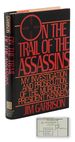 On the Trail of the Assassins: My Investigation and Prosecution of the Murder of President Kennedy