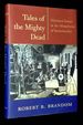 Tales of the Mighty Dead: Historical Essays in the Metaphysics of Intentionality