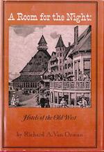 A Room for the Night: Hotels of the Old West