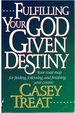 Fulfilling Your God Given Destiny