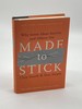 Made to Stick Why Some Ideas Survive and Others Die