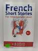 French Short Stories for Intermediate Level, Vol 1 +Audio