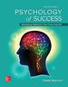 Psychology of Success: Maximizing Fulfillment in Your Career and Life, 7e