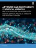 Advanced and Multivariate Statistical Methods: Practical Application and Interpretation