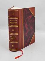 The History of Chislehurst Its Church Manors and Parish 1899 [Leather Bound]