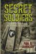 Secret Soldiers: How the U.S. Twenty-Third Special Troops Fooled the Nazis